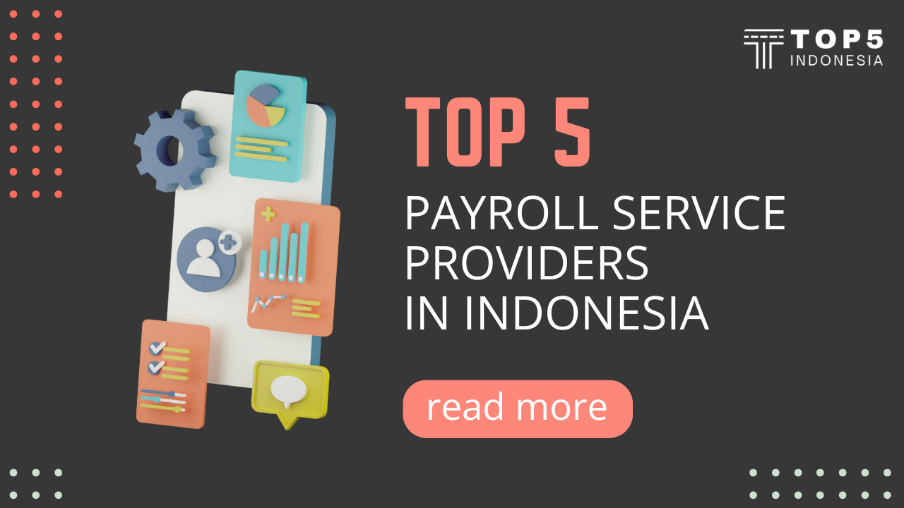 Top 5 Payroll Service Providers in Indonesia